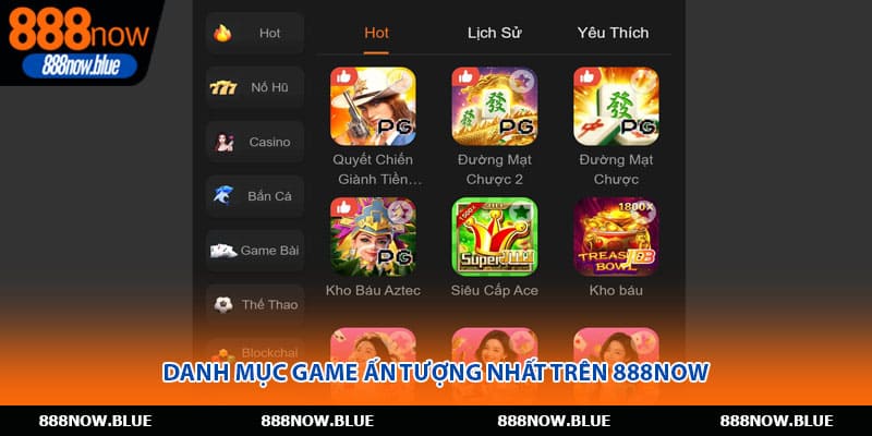 Danh mục game ấn tượng nhất trên 888Now