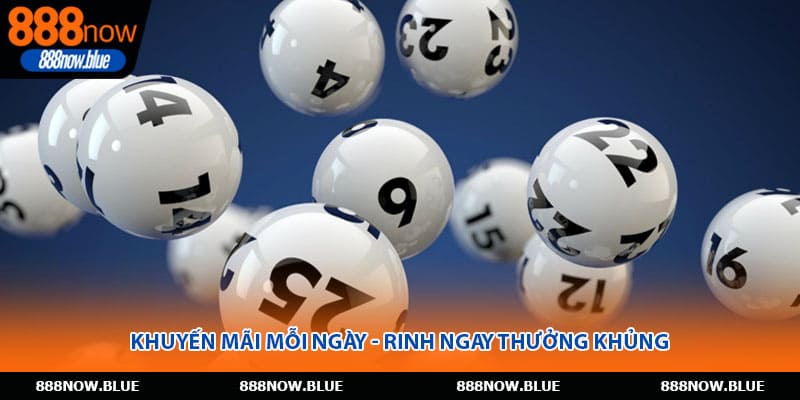 Khuyến mãi mỗi ngày - Rinh ngay thưởng khủng